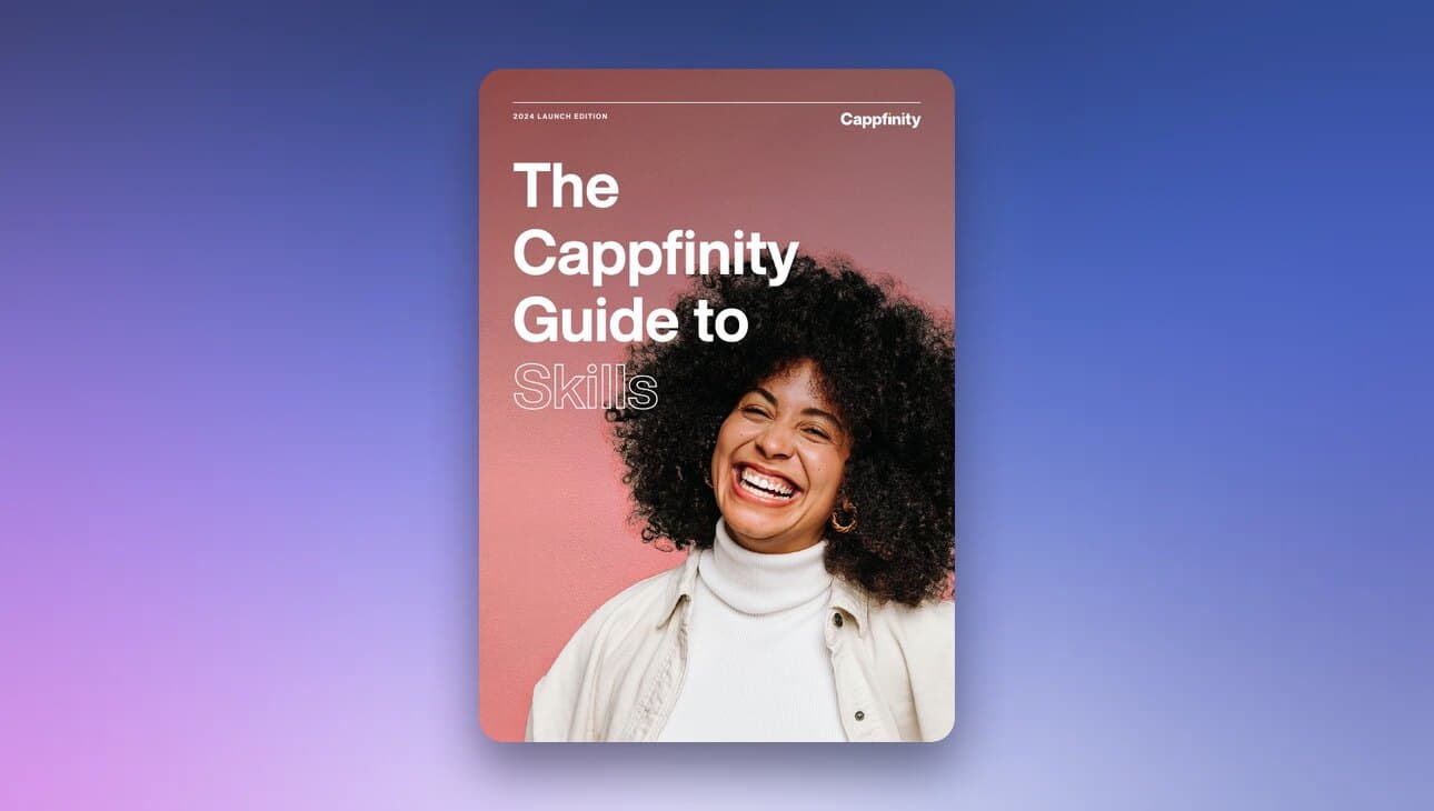 The Cappfinity Guide to Skills: Launch Edition in 2024 Skills Series whitepaper cover